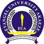 Evangel University Akaeze (EUA) Post UTME / DE Screening Form for 20120/2021 Academic Session Now on Sale