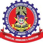 Nigerian Army Institute of Technology and Environmental Studies (NAITES) Admission Form for 2020/2021 Session [Post-UTME, ND, HND & Certificate Courses] Now on Sale