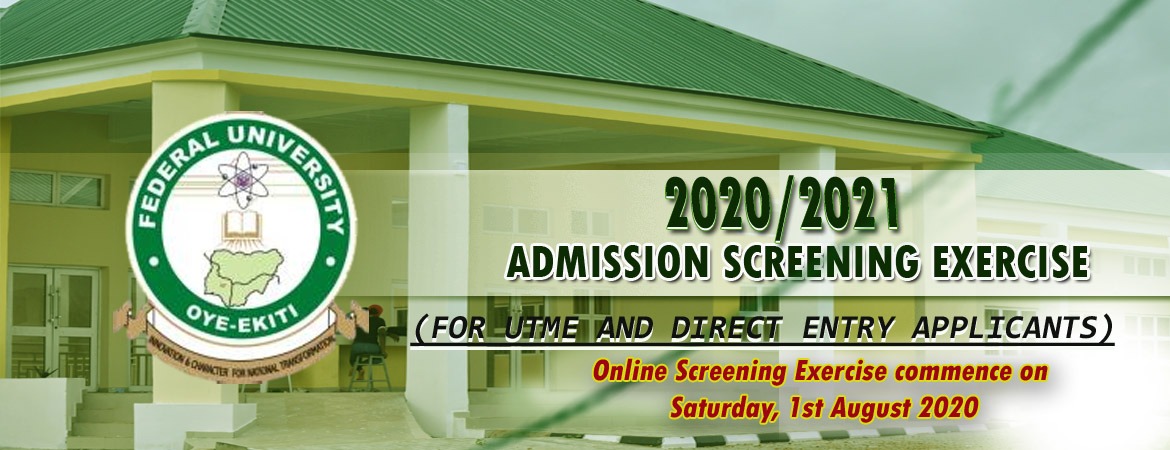 Federal University of Oye-Ekiti [FUOYE] UTME/DE Admission Screening Exercise Form for 2020/2021 Academic Session Now on Sale