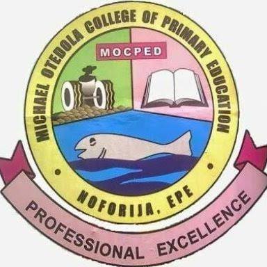 Michael Otedola College of Primary Education (Affiliated to UI) Post-UTME/DE Form for 2020/2021 Academic Session Now on Sale