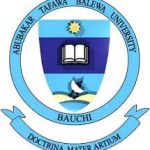 ABUBAKAR TAFAWA BALEWA UNIVERSITY, BAUCHI ANNOUNCES PHYSICAL SCREENING FOR NEWLY ADMITTED STUDENTS FOR 2025/2026 ACADEMIC SESSION