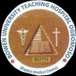 BOWEN UNIVERSITY TEACHING HOSPITAL (BUTH) RELEASES POST-UTME SCREENING RESULTS FOR 2025/2026 ACADEMIC SESSION