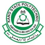 KANO STATE POLYTECHNIC ANNOUCES SCREENING REQUIREMENTS FOR ND/NCE ADMISSION FOR 2025/2026 ACADEMIC SESSION