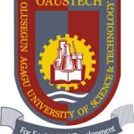 OLUSEGUN AGAGU UNIVERSITY OF SCIENCE AND TECHNOLOGY {OAUSTECH} ONLINE REGISTRATION PROCEDURE FOR NEW STUDENTS 2020/2021 SESSION