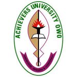 ACHIEVERS UNIVERSITY, OWO RELEASES POST UTME/DE ADMISSION FORM FOR 2025/2026 ACADEMIC SESSION