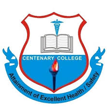 CENTENARY COLLEGE OF HEALTH SCIENCE AND TECHNOLOGY ADMISSION FORM FOR 2021/2022 SESSION NOW ON SALE