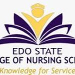 EDO STATE COLLEGE OF NURSING SCIENCES RELEASES ADMISSION FORM FOR 2025/2026 ACADEMIC SESSION