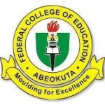 FEDERAL COLLEGE OF EDUCATION, ABEOKUTA ANNOUNCES POST UTME SCREENING INTO NCE PROGRAMME FOR THE 2025/2026 ACADEMIC SESSION
