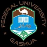 FEDERAL UNIVERSITY, GASHUA (FUGASHUA) RELEASES POST-UTME/DE ADMISSION FORM FOR 2025/2026 ACADEMIC SESSION