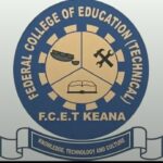 FEDERAL COLLEGE OF EDUCATION (TECHNICAL), KEANA RELEASES NCE ADMISSION FORM FOR 2025/2026 ACADEMIC SESSION