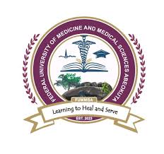 FEDERAL UNIVERSITY OF MEDICINE AND MEDICAL SCIENCES, ABEOKUTA [FUMMSA] RELEASES ADMISSION FORM FOR THE 2025/2026 ACADEMIC SESSION