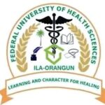 FEDERAL UNIVERSITY OF HEALTH SCIENCES, ILA-ORANGUN (FUHSI) RELEASES ADMISSION CUT-OFF MARKS FOR THE 2025/2026 ACADEMIC SESSION