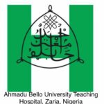 AHMADU BELLO UNIVERSITY TEACHING HOSPITAL, ZARIA (ABUTH) SCHOOL OF NURSING ANNOUNCES SCREENING EXERCISE DATE FOR THE 2025/2026 ACADEMIC SESSION