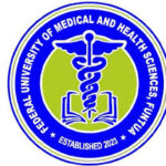 FEDERAL UNIVERSITY OF MEDICAL AND HEALTH SCIENCES RELEASES  POST-UTME ADMISSION FORM FOR 2025/2026 ACADEMIC SESSION