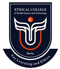 ETHICAL COLLEGE OF HEALTH SCIENCE AND TECHNOLOGY, ILORIN RELEASES ADMISSION FORM FOR 2026/2027 ACADEMIC SESSION