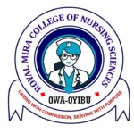 ​ROYAL MIRA COLLEGE OF NURSING SCIENCES, OWA-OYIBU RELEASES ND NURSING ADMISSION FORM FOR THE 2026/2027 ACADEMIC SESSION