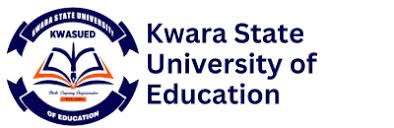 KWARA STATE UNIVERSITY OF EDUCATION, ILORIN RELEASES POST-UTME and DE ADMISSION FORM FOR 2026/2027 ACADEMIC SESSION