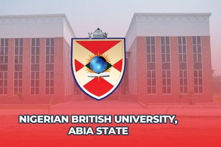 NIGERIAN BRITISH UNIVERSITY (NBU) RELEASES POST-UTME/DE ADMISSION FORM FOR THE 2026/2027 ACADEMIC SESSION