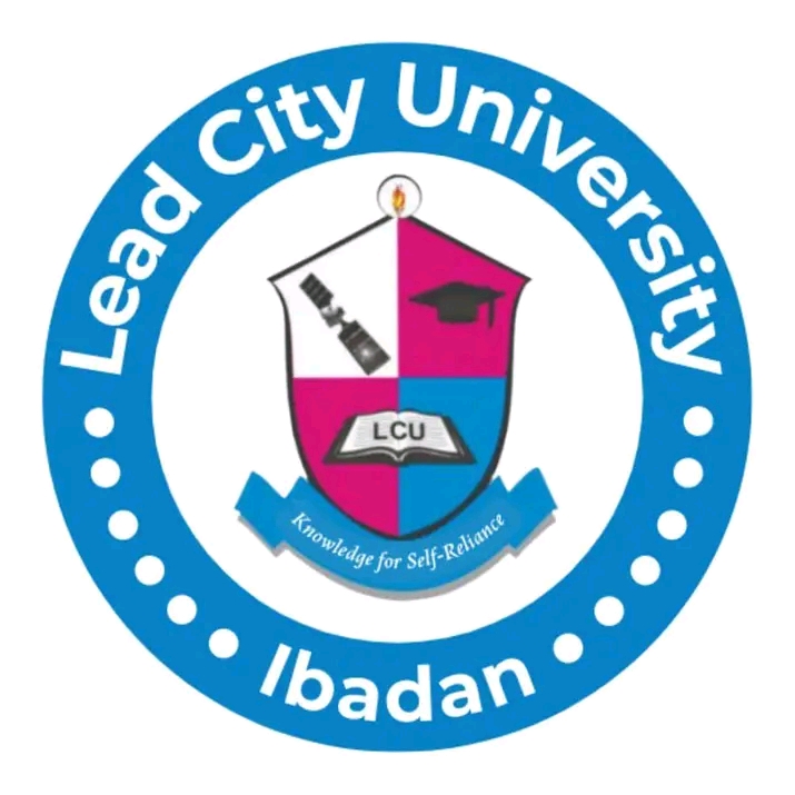 LEAD CITY UNIVERSITY, IBADAN (LCU) RELEASES POST-UTME/DE ADMISSION FORM FOR THE 2026/2027 ACADEMIC SESSION