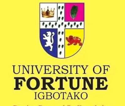 UNIVERSITY OF FORTUNE, IGBOTAKO RELEASES POST-UTME/DE ADMISSION FORM FOR 2026/2027 ACADEMIC SESSION